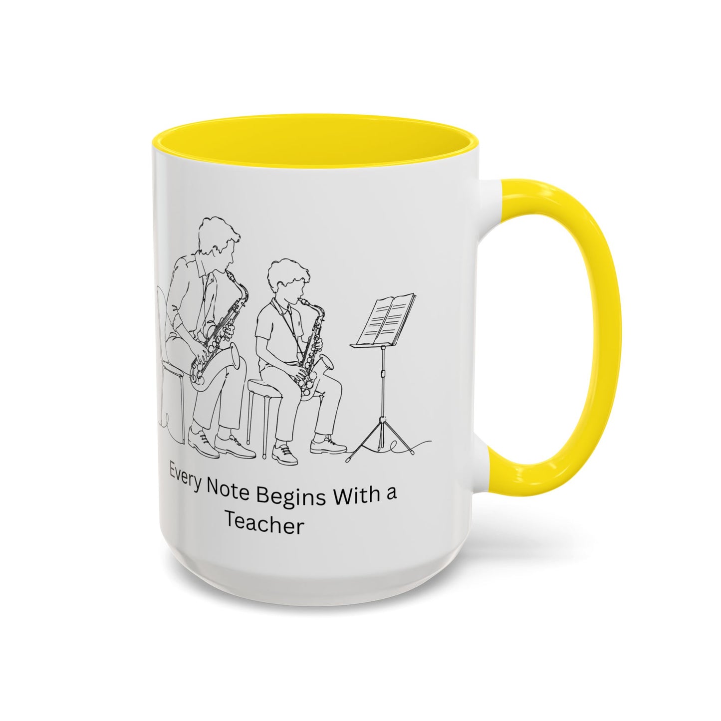 Saxophone Teacher Coffee Mug — Every Note Begins With a Teacher