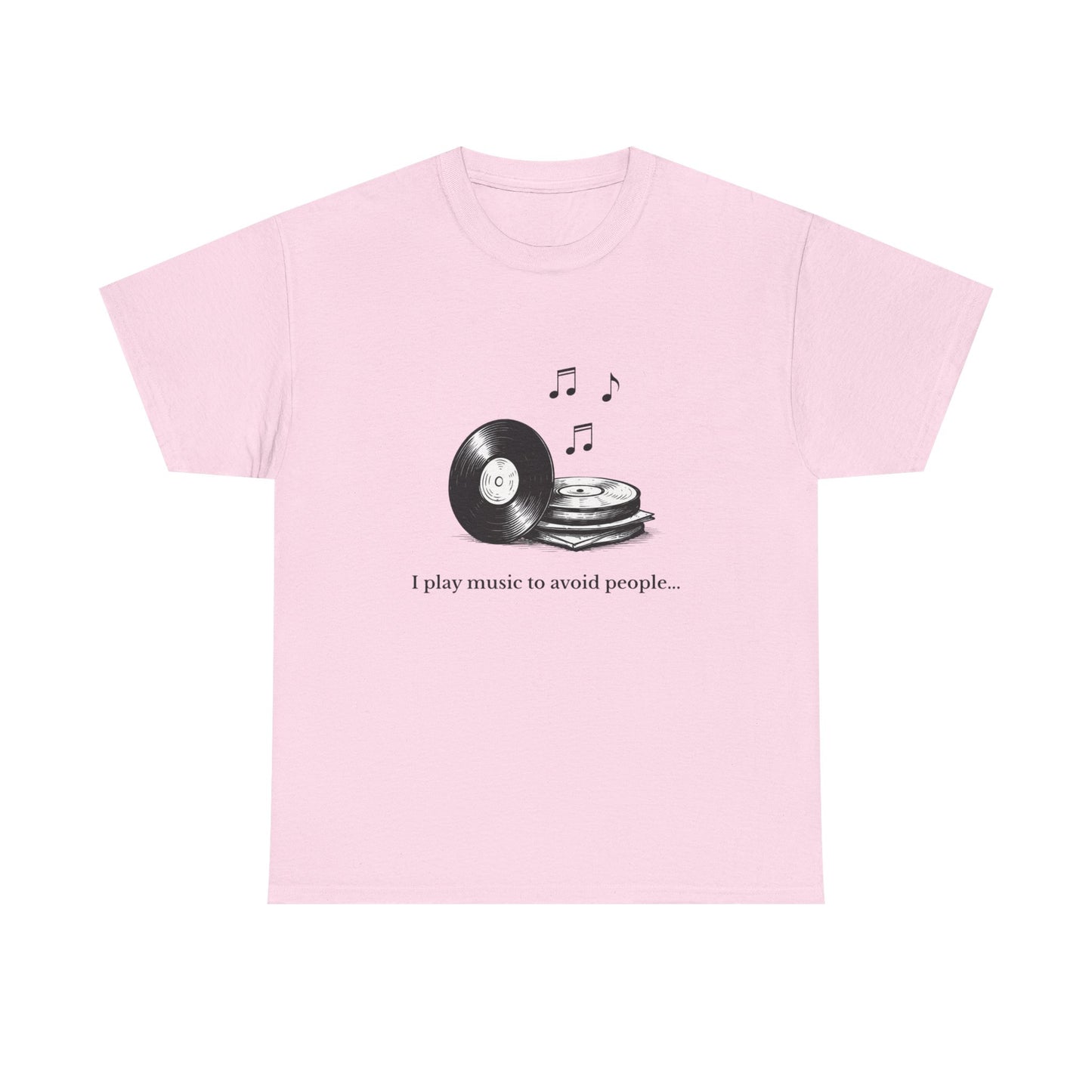 Music Lover T‑Shirt — "I Play Music to Avoid People" Vinyl Record Tee