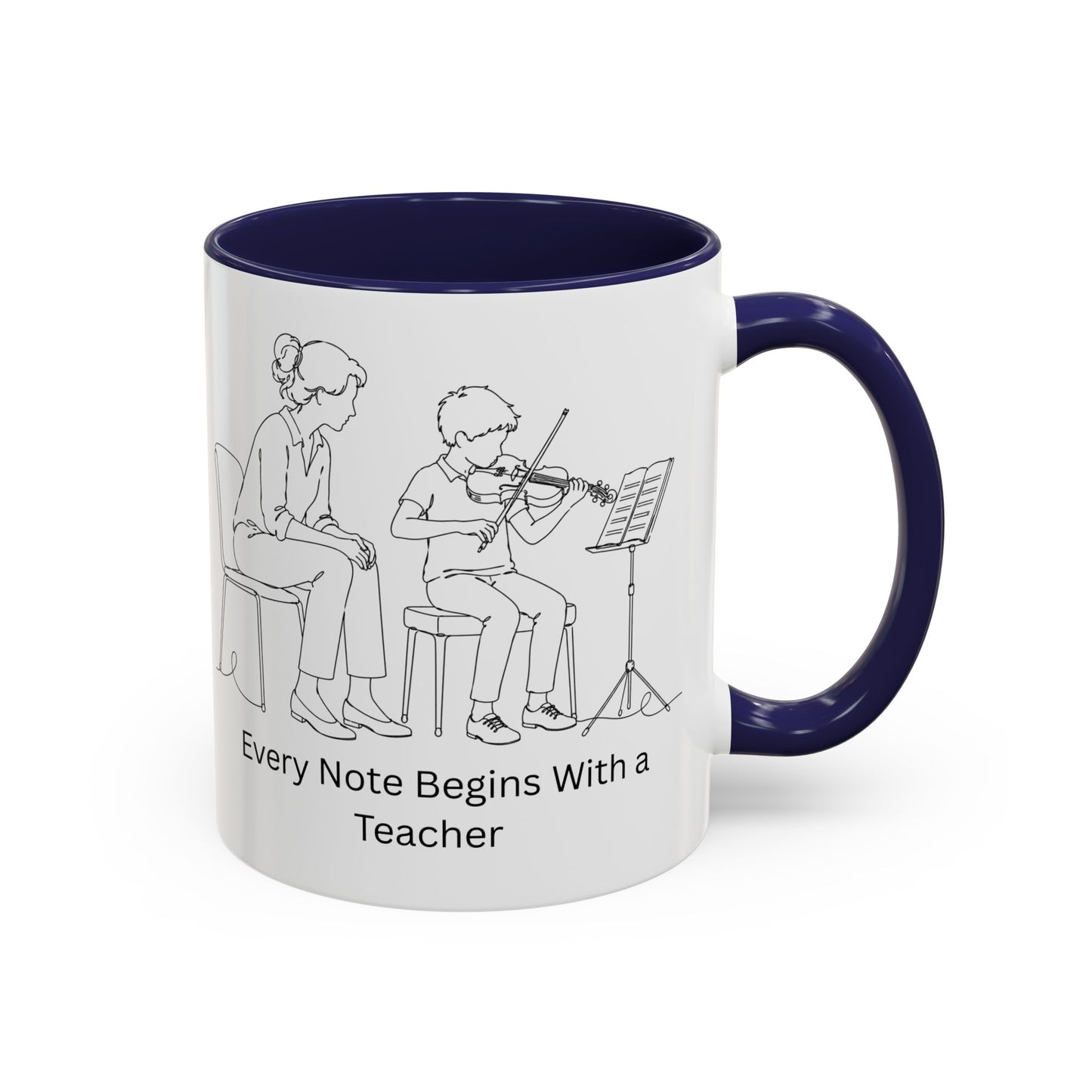 Violin Teacher Coffee Mug - Every Note Begins With a Teacher
