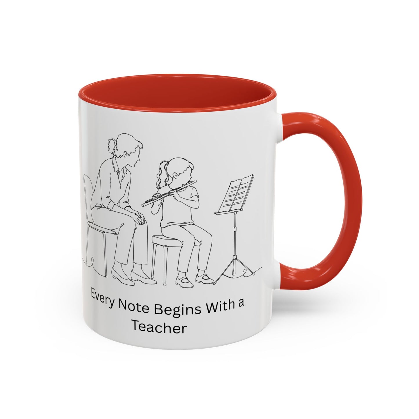 Flute Teacher Coffee Mug — Every Note Begins With a Teacher