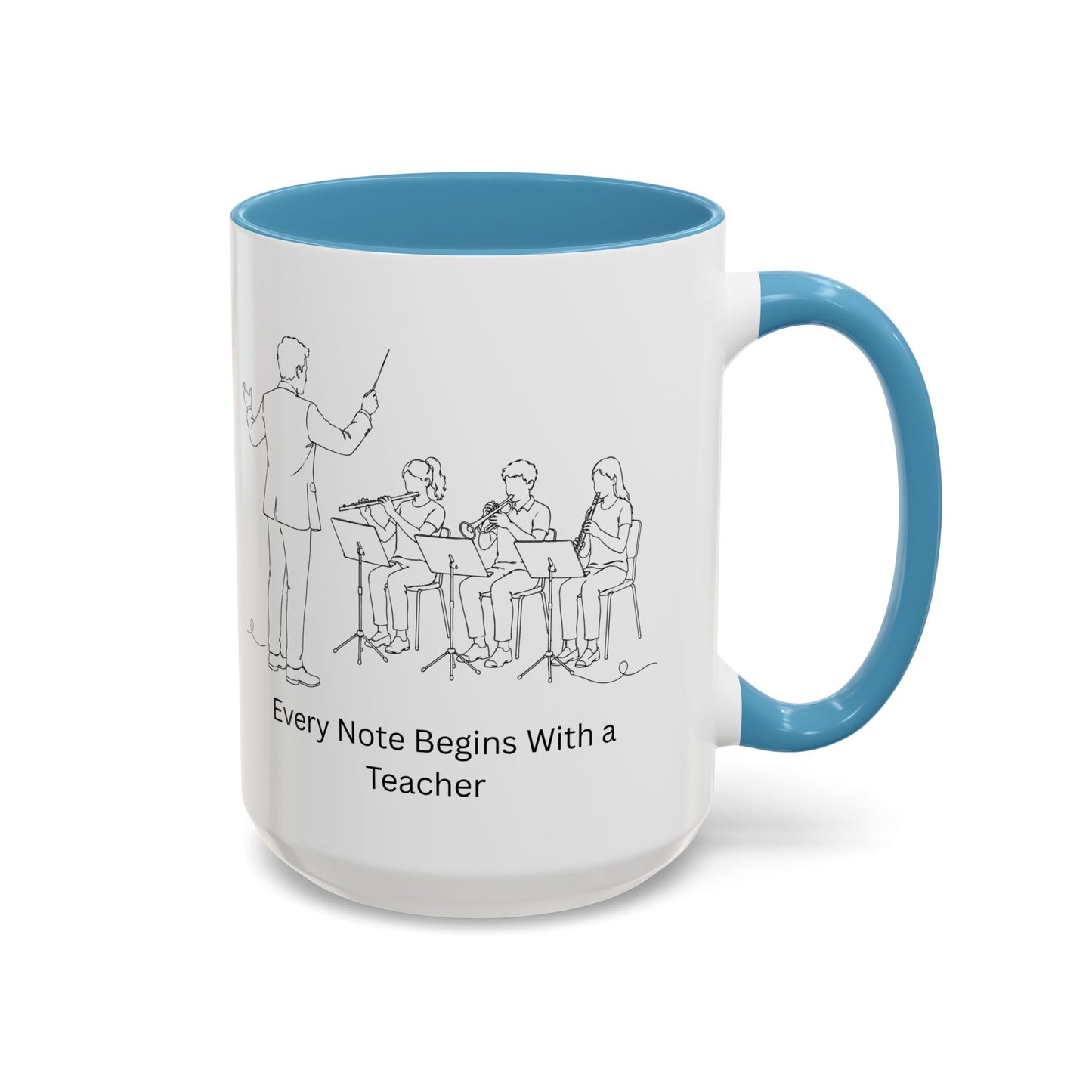 Band Leader Coffee Mug — Every Note Begins With a Teacher