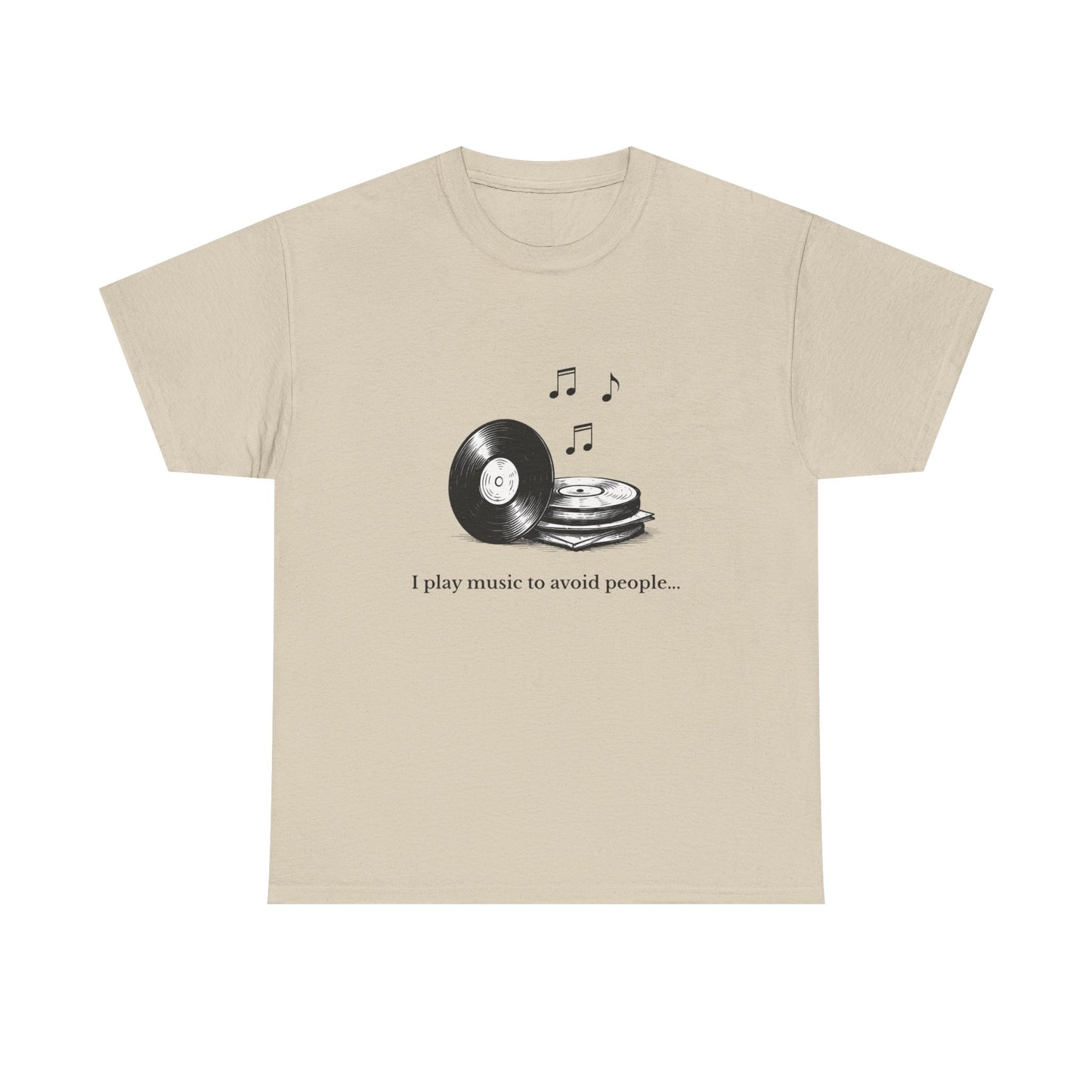 Music Lover T‑Shirt — "I Play Music to Avoid People" Vinyl Record Tee