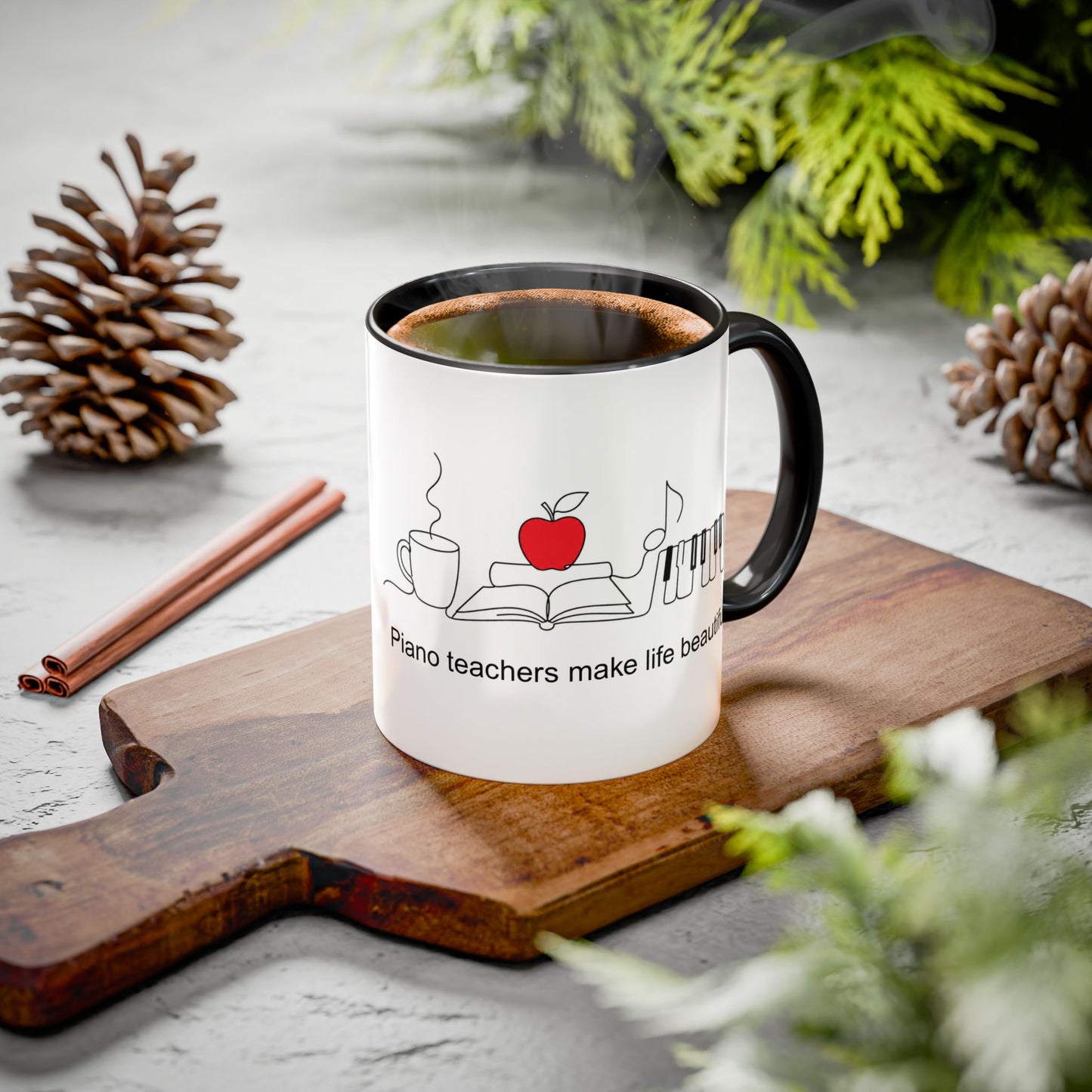Teacher Appreciation Music Mug (11oz/15oz) — "Piano teachers make life beautiful"