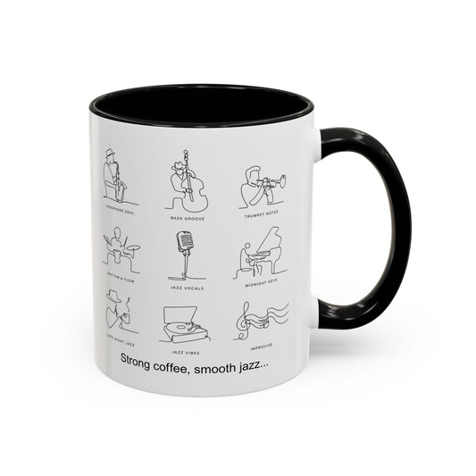 Strong Coffee, Smooth Jazz Accent Coffee Mug — 11/15oz