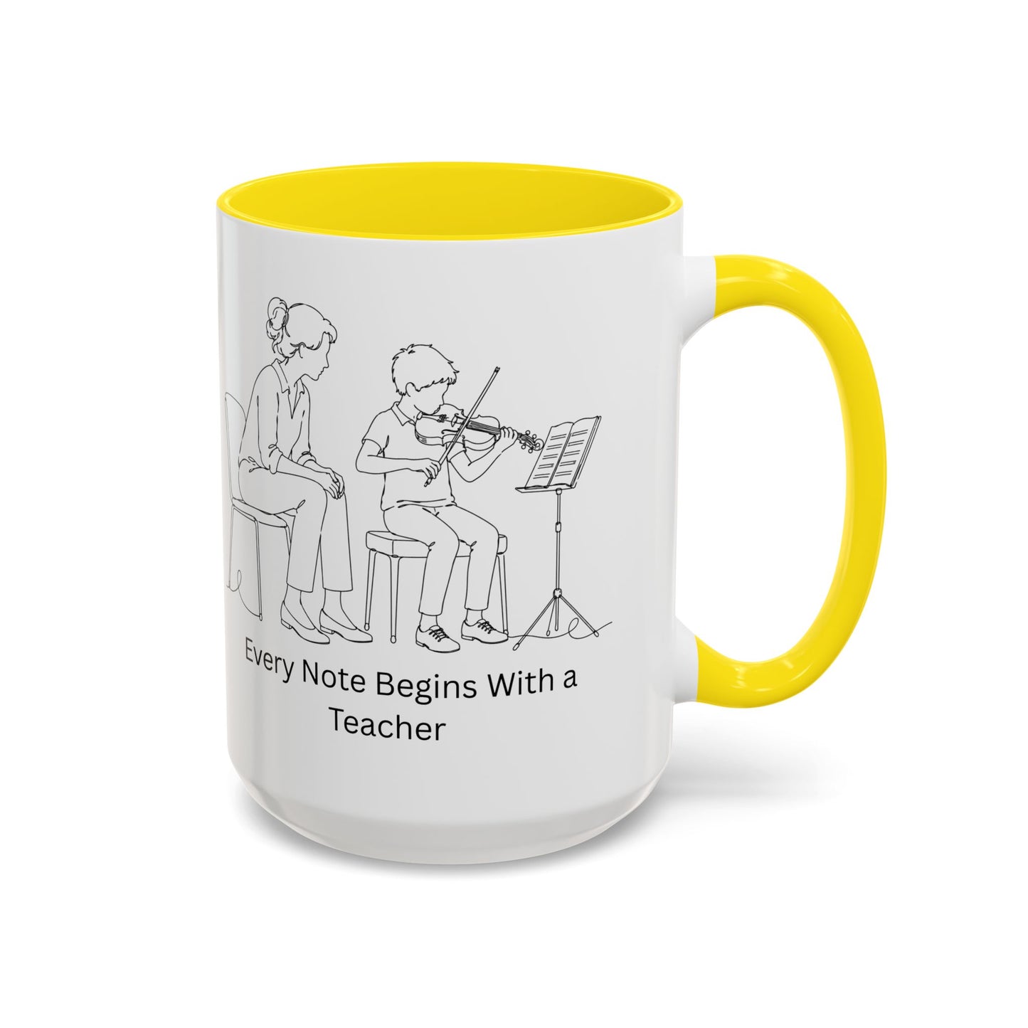 Violin Teacher Coffee Mug - Every Note Begins With a Teacher