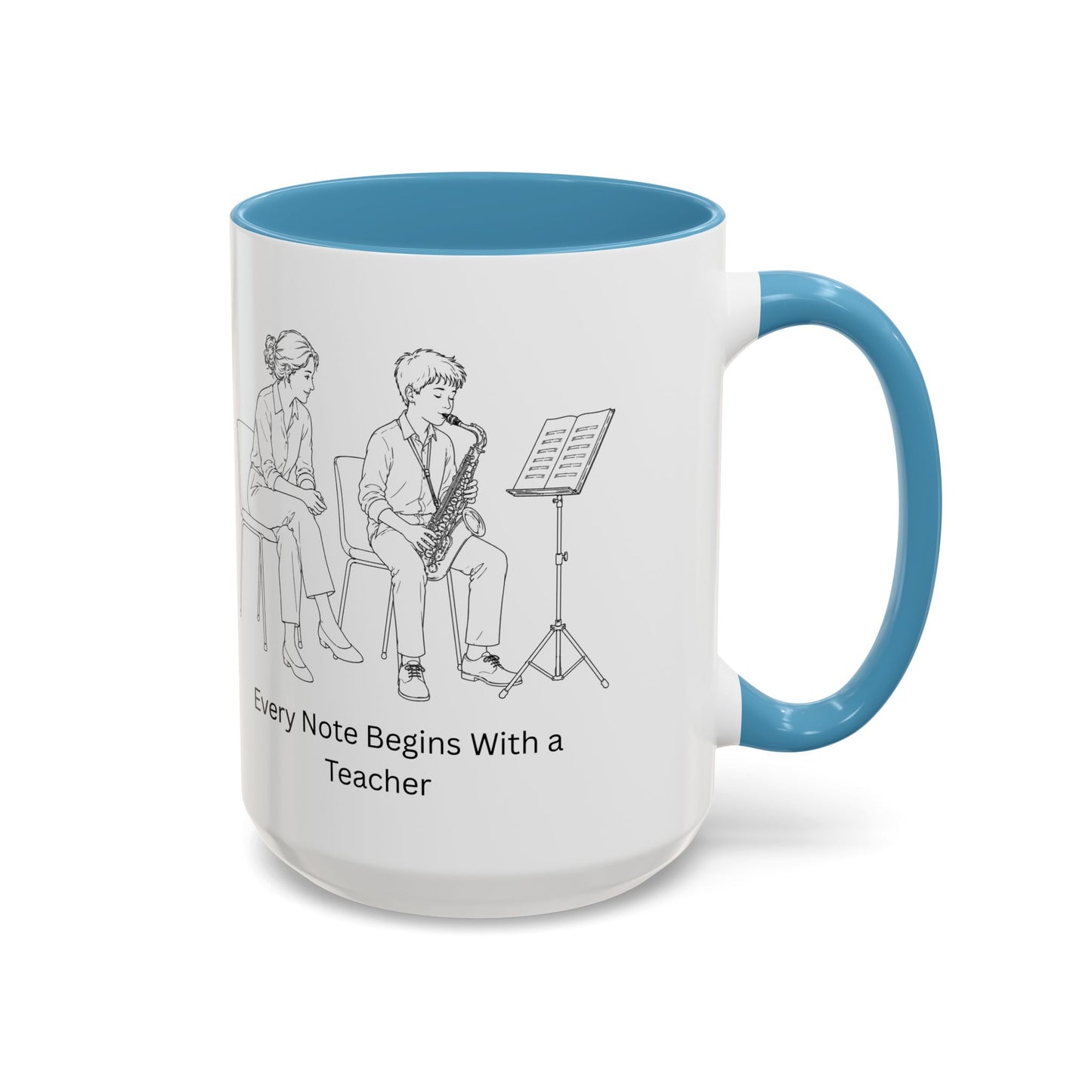 Saxaphone Teacher Coffee Mug — Every Note Begins With a Teacher