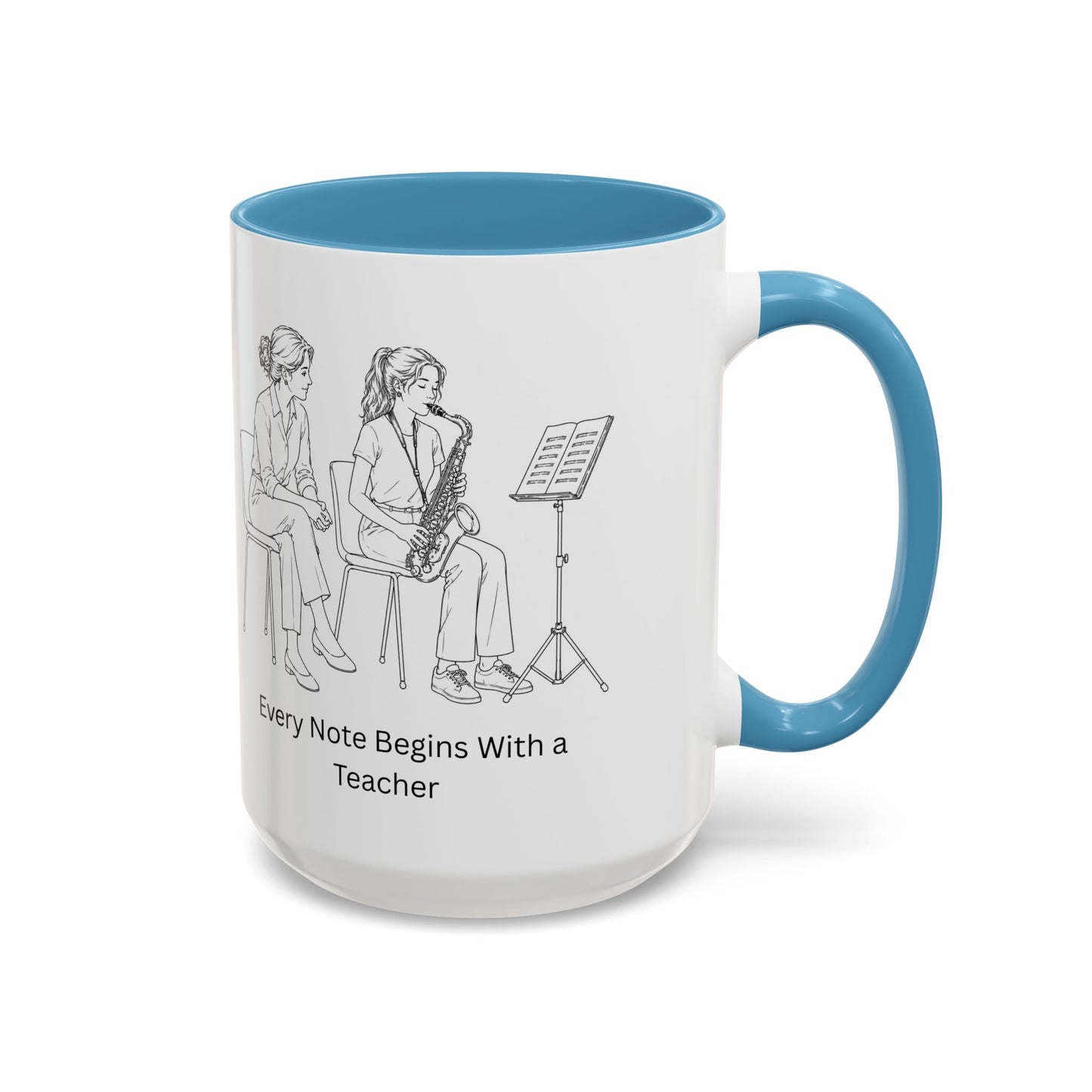 Saxaphone Teacher Coffee Mug — Every Note Begins With a Teacher