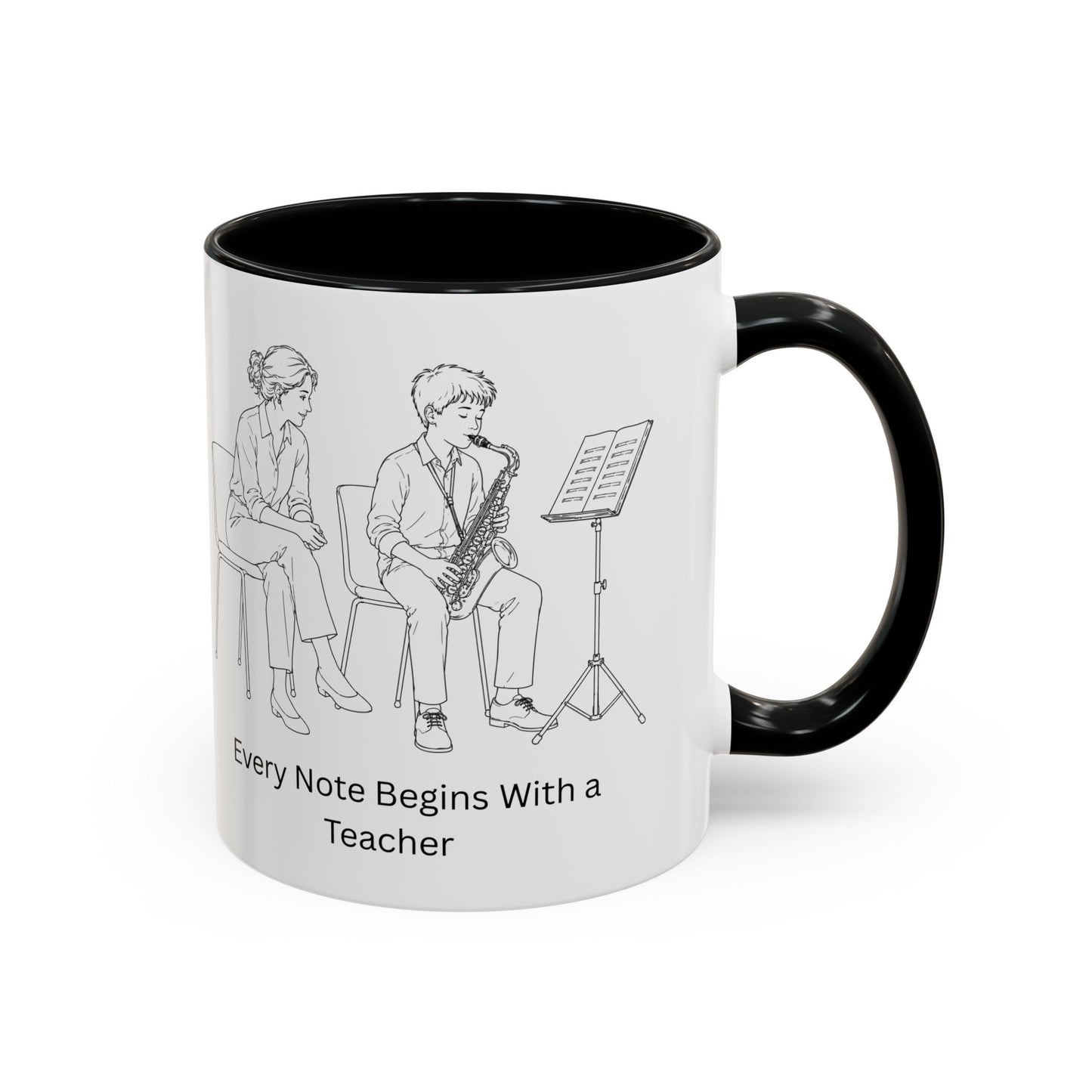Saxaphone Teacher Coffee Mug — Every Note Begins With a Teacher