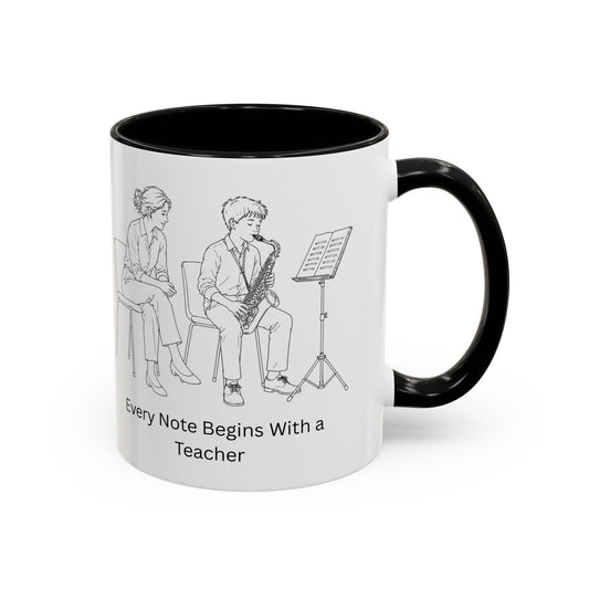 Saxaphone Teacher Coffee Mug — Every Note Begins With a Teacher