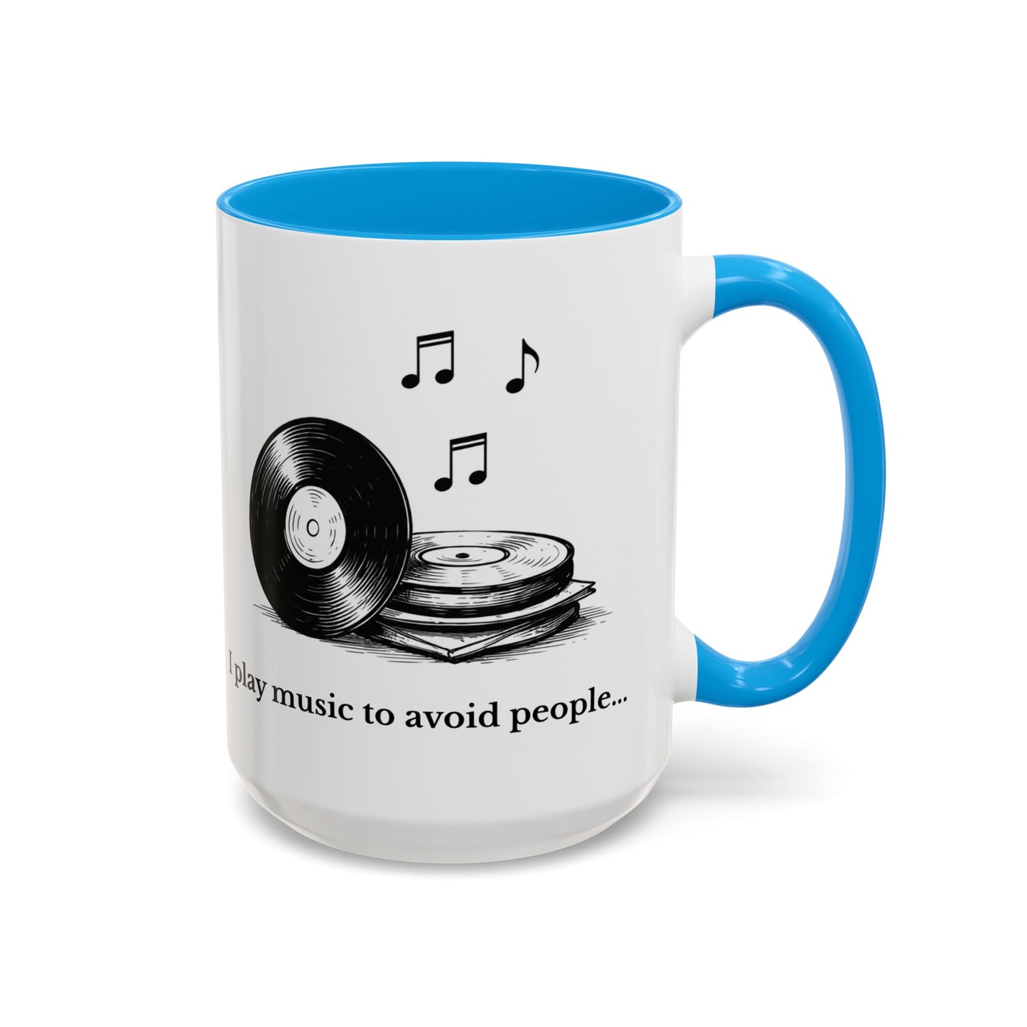 Music Lover Mug — "I Play Music to Avoid People" Ceramic Coffee Cup (11oz, 15oz)