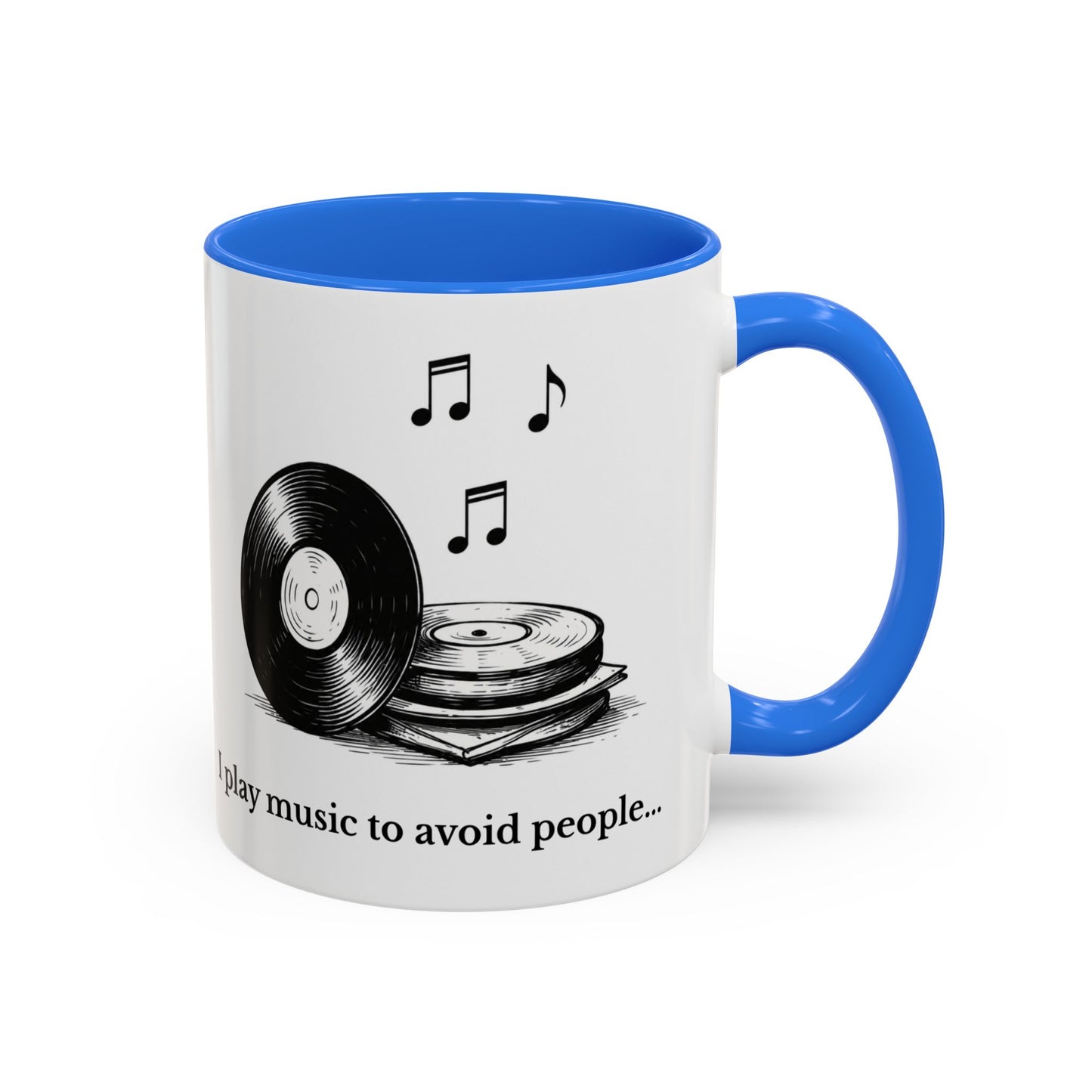 Music Lover Mug — "I Play Music to Avoid People" Ceramic Coffee Cup (11oz, 15oz)