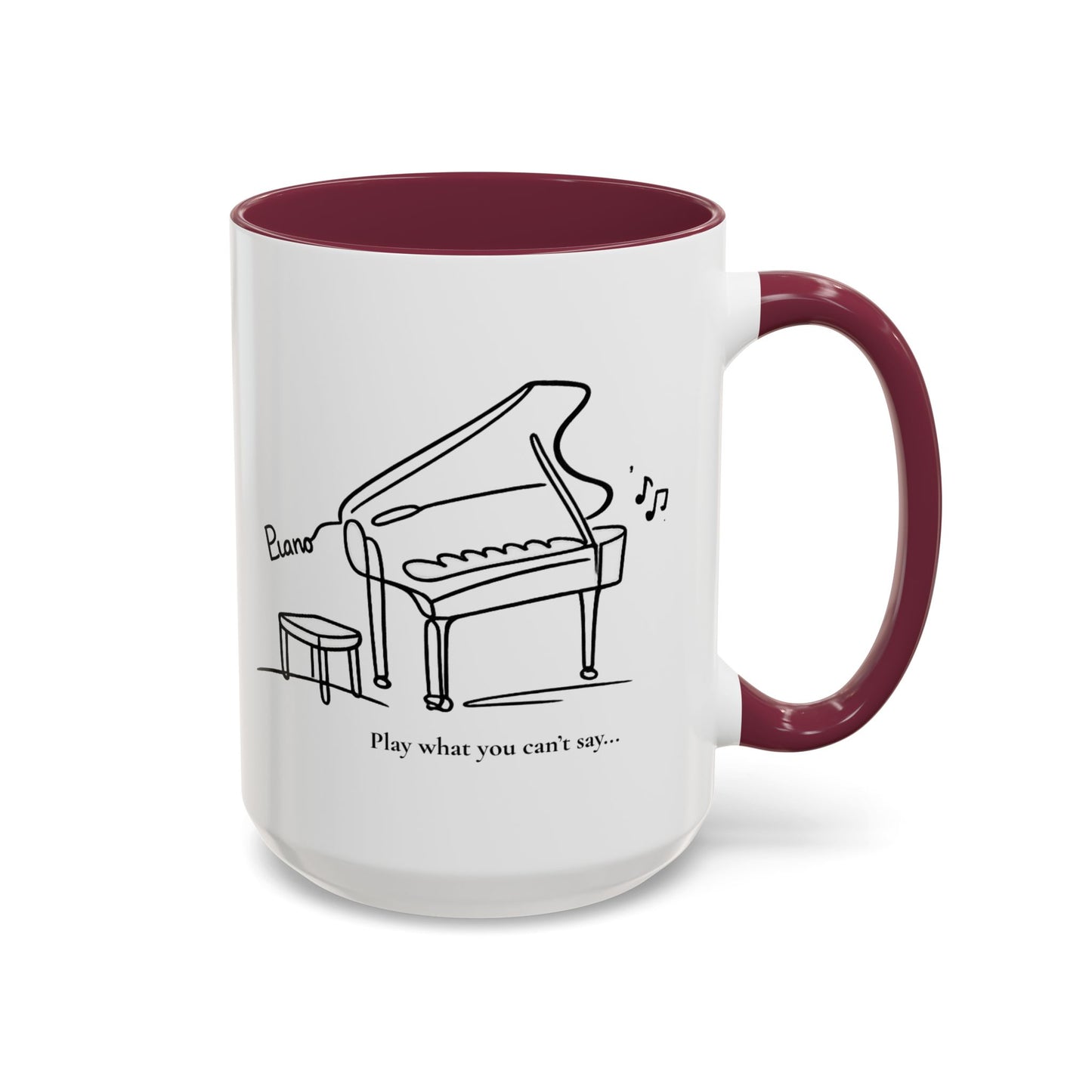 Piano Sketch Coffee Mug – "Play What You Can't Say" 11oz/15oz