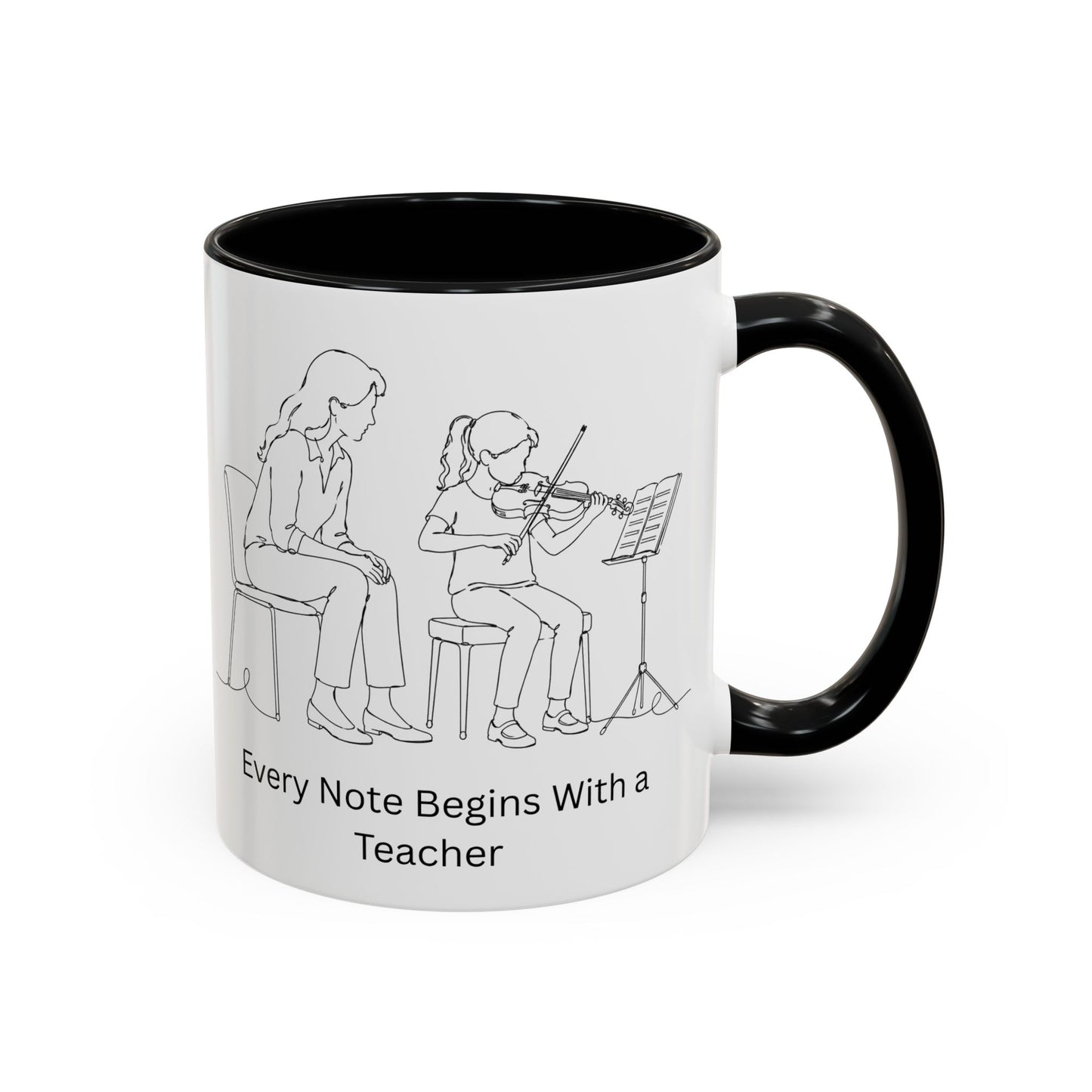 Violin Teacher Coffee Mug — Every Note Begins With a Teacher
