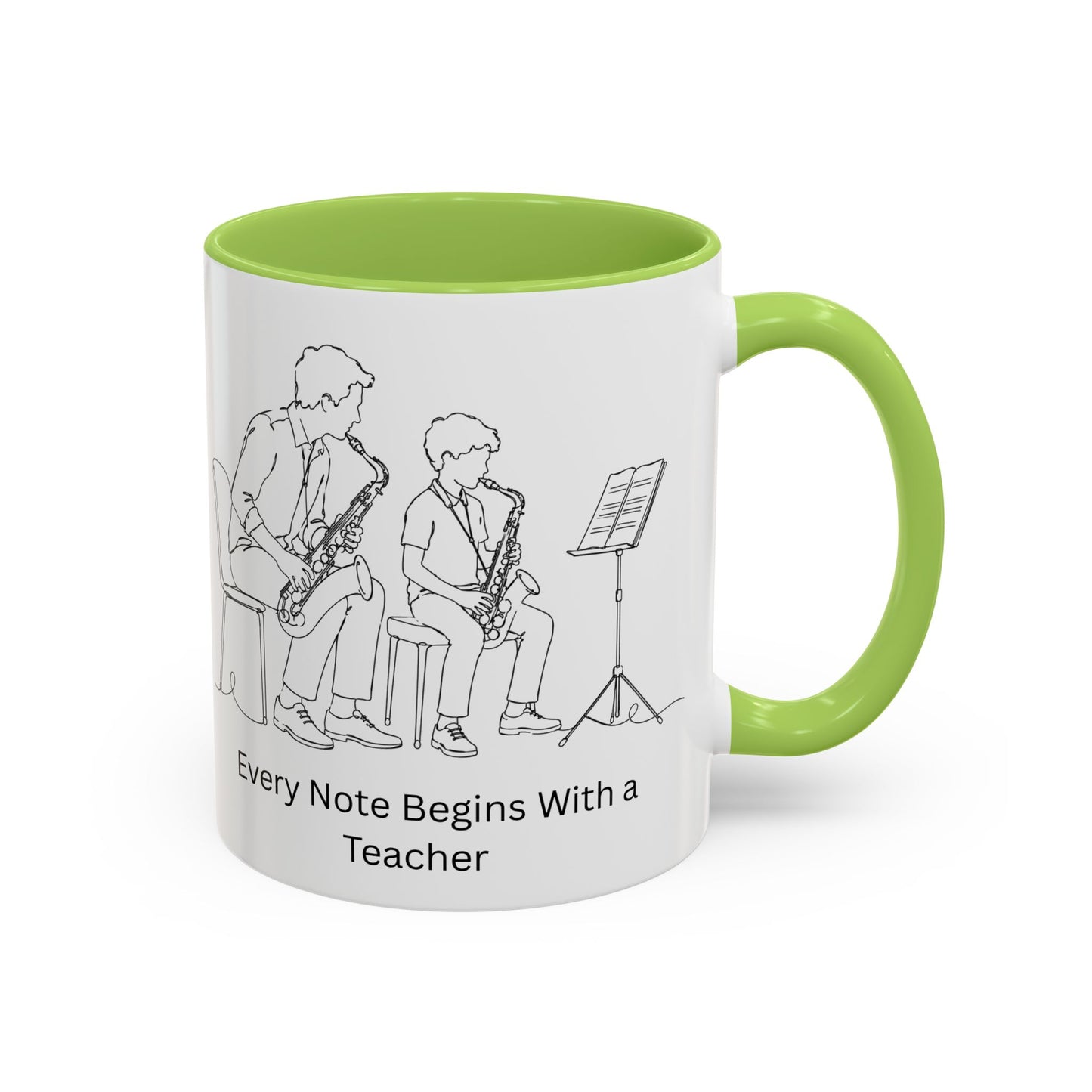 Saxophone Teacher Coffee Mug — Every Note Begins With a Teacher