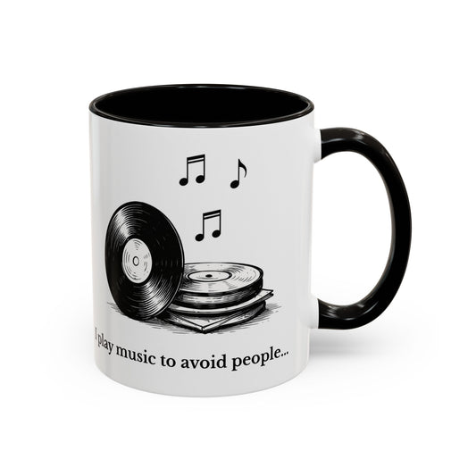 Music Lover Mug — "I Play Music to Avoid People" Ceramic Coffee Cup (11oz, 15oz)