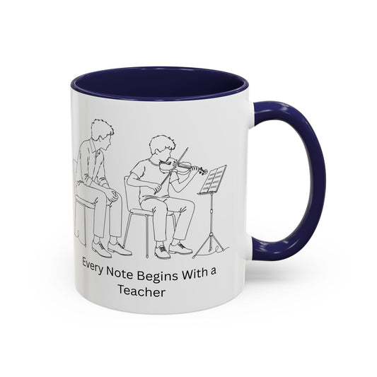 Violin Teacher Coffee Mug - Every Note Begins With a Teacher
