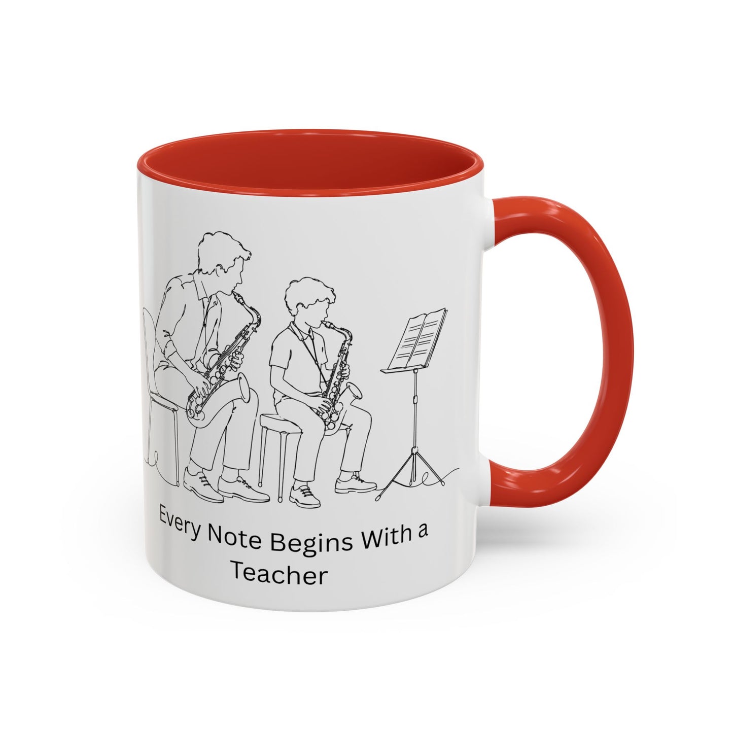 Saxophone Teacher Coffee Mug — Every Note Begins With a Teacher