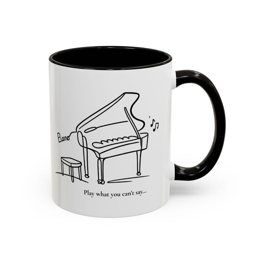 Piano Sketch Coffee Mug – "Play What You Can't Say" 11oz/15oz