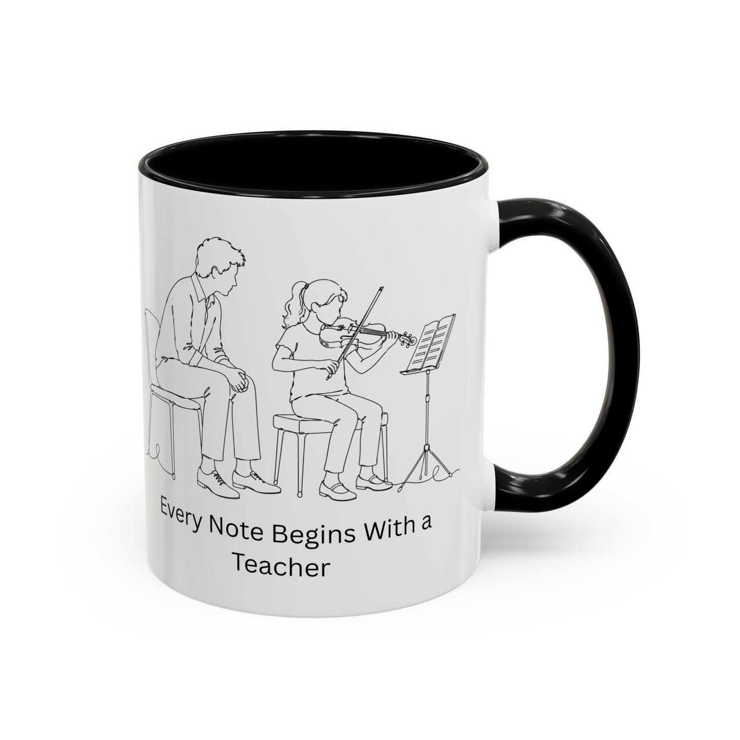Violin Teacher Coffee Mug - Every Note Begins With a Teacher