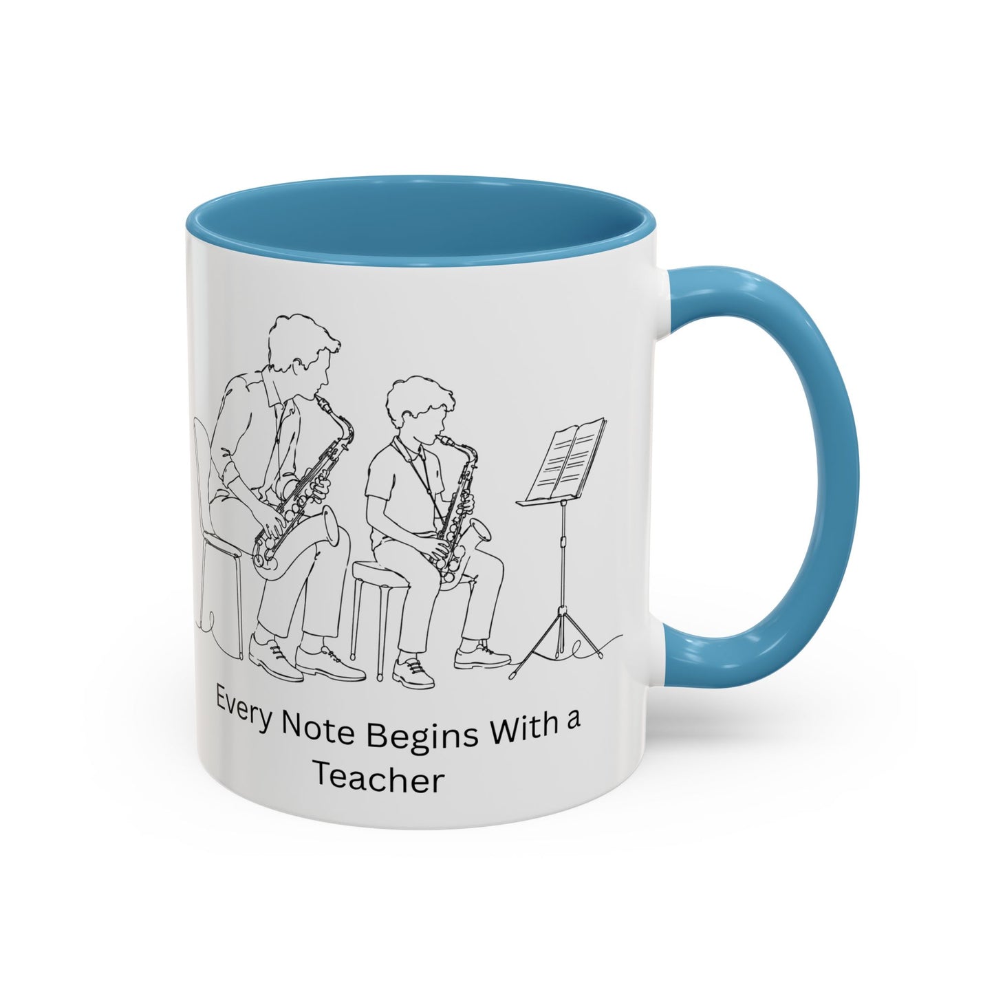 Saxophone Teacher Coffee Mug — Every Note Begins With a Teacher