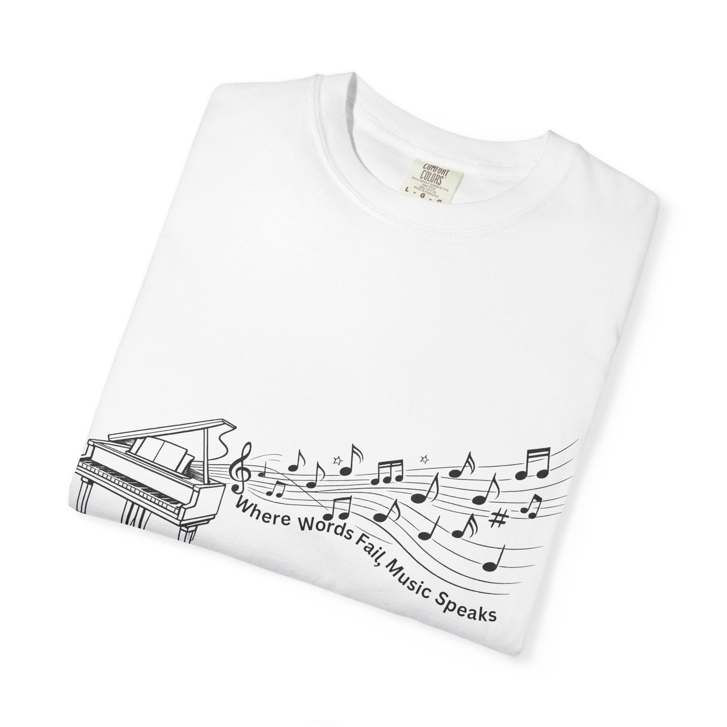 Piano Music Notes T-Shirt — Where Words Fail, Music Speaks